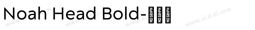 Noah Head Bold字体转换